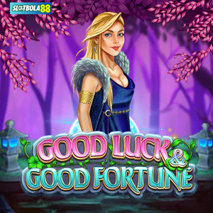 Good Luck And Good Fortune